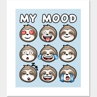 my mood funny sloth faces Posters and Art